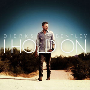 Dierks Bentley - I Hold On